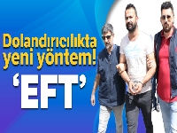 Dolandırıcılıkta yeni yöntem; önce EFT yap, ardından iptal et