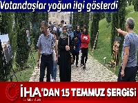 İhlas Haber Ajansı'ndan 15 Temmuz sergisi