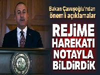 Dışişleri Bakanı Mevlüt Çavuşoğlu'ndan önemli açıklamalar