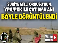 Suluk beldesi ve Mebruke kasabasında teröristlerle yaşanan çatışma anları görüntülendi