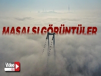 Sis altındaki 15 Temmuz Şehitler Köprüsü havadan görüntülendi
