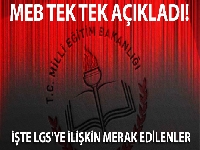 MEB, LGS'ye ilişkin merak edilenleri yanıtladı