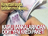 Kamu bankalarından yeni kredi paketi
