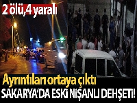 Sakarya'da aynı bölgede çıkan 2 silahlı saldırının ayrıntıları ortaya çıktı!