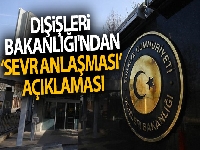 Dışişleri Bakanlığı'ndan ‘Sevr Anlaşması' açıklaması