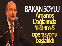 Bakan Soylu: '1448 personel ile Amanos Dağlarında Yıldırım-5 operasyonu başlatıldı'