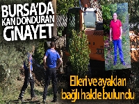 Bursa'da kan donduran cinayet
