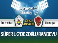 Fenerbahçe Hatayspor Canlı Anlatım