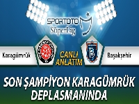 Karagümrük Başakşehir Canlı Anlatımı
