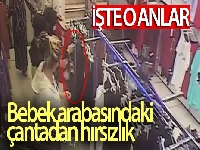 Bebek arabasındaki çantadan hırsızlık kamerada