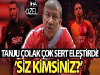 Tanju Çolak'tan Belhanda ve Feghouli'ye sert sözler: “Siz kimsiniz? Galatasaray'a ne verdiniz?