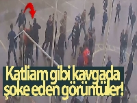 Katliam gibi kavgada şoke eden görüntüler