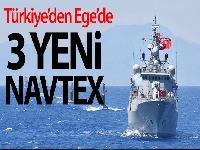 Türkiye'den Ege'de 3 yeni NAVTEX kararı