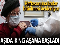 Covid-19 aşılamasında ikinci aşamaya geçildi