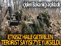 İçişleri Bakanlığı açıkladı! Etkisiz hale getirilen terörist sayısı 7'ye yükseldi