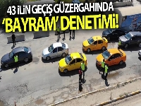43 ilin geçiş güzergahında
