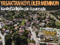 Çatalcalı köylüler ormanlık alana girişlerin yasaklanması kararından memnun