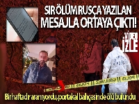 Portakal bahçesindeki ölüm, Rusça yazılan mesajın Türkçe çevirisiyle ortaya çıktı
