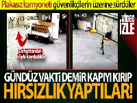 Avcılar'da şoke eden hırsızlık girişimi