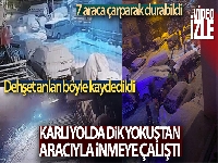 İstanbul'da karlı yolda dehşet anları