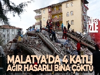 Malatya'da 4 katlı ağır hasarlı bina çöktü