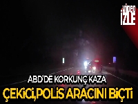 ABD'de çekici kazaya müdahale eden polis araçlarını biçti