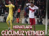 Hırvatlar'a Bursa'da mağlup olduk