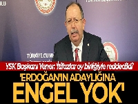 YSK, Kılıçdaroğlu, İnce ve Erdoğan'ın cumhurbaşkanı adaylıklarına yapılan itirazları reddetti