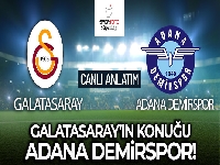 Galatasaray-Adana Demirspor Maçı Canlı Anlatım!