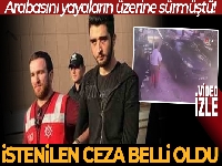Bakırköy'de insanların üzerine araba süren eski hakim ve savcı oğlu hakkında rapor