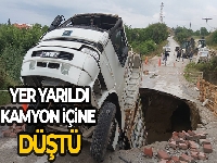 Yol, kamyonu yuttu