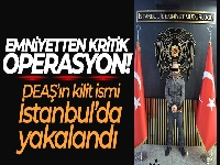 Emniyetten kritik operasyon: DEAŞ'ın kilit ismi İstanbul'da yakalandı