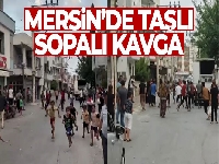 Mersin'de taşlı sopalı kavga: 1 yaralı