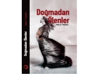 Halit Yazıcı’nın ’Doğmadan Ölenler’ Adlı Romanı Çıktı