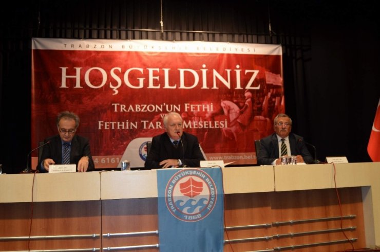 Trabzon’un Fetih Tarihi Tartışıldı
