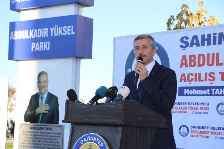 Milletvekili Abdulkadir Yüksel’in İsmi Gaziantep’te Parkta Yaşatılıyor
