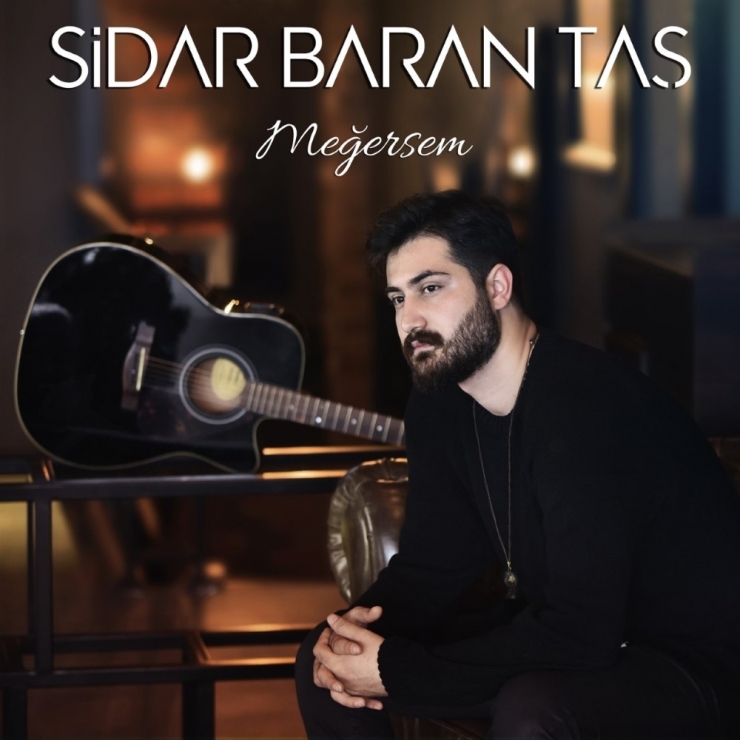 Sidar Baran Taş’ın "Meğersem" Albümü Çıktı