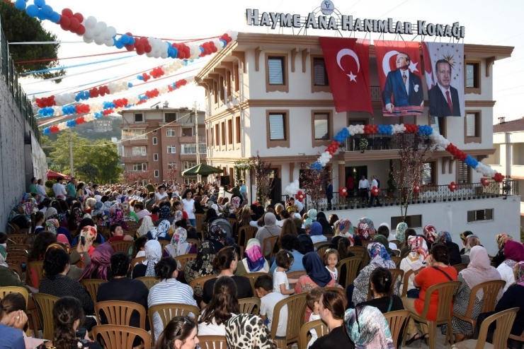 Hayme Ana Hanımlar Konağı Tekkeköy’de Açıldı