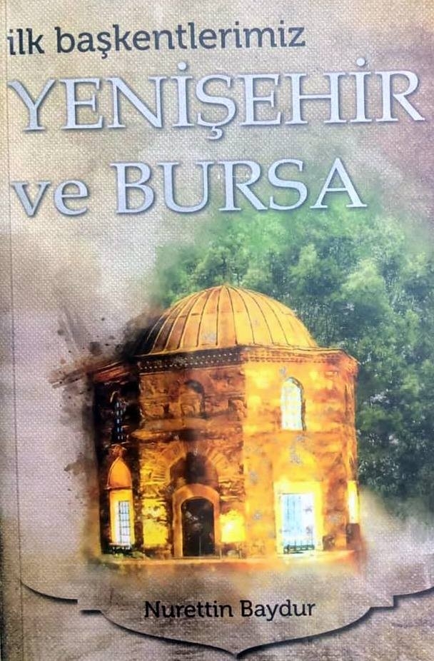 İlk Başkentler Yenişehir Ve Bursa