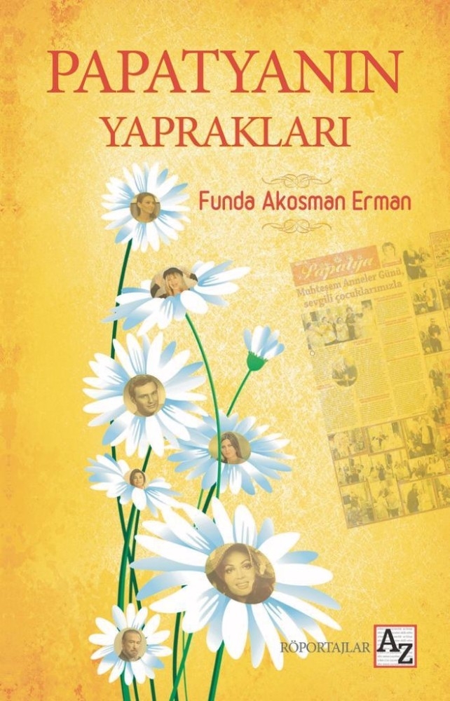 Gazeteci Yazar Funda Akosman Erman’ın Kitabı ‘Papatyanın Yaprakları’ Çıktı