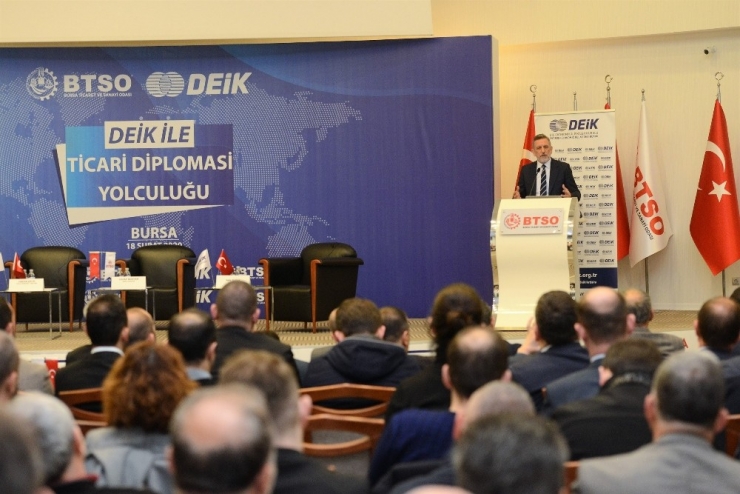 Deik’in Hedefi Ve Ticari Diplomasi Başlıkları Bursa’da Ele Alındı