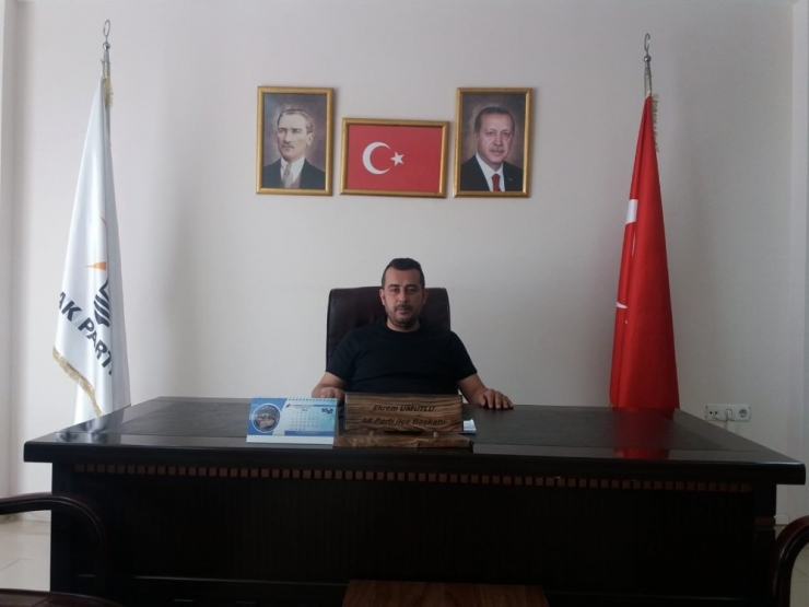 Ak Parti Edremit İlçe Başkanı Ekrem Umutlu: