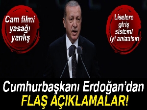 Cumhurbaşkanı Erdoğan'dan flaş cam filmi açıklaması