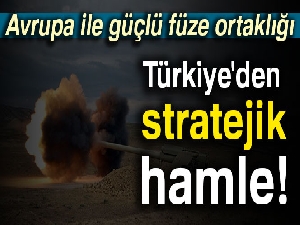 Türkiye'den stratejik hamle!