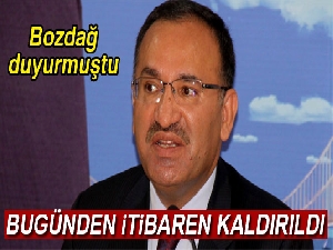 Başbakan Yardımcısı Bozdağ'ın açıkladığı o zorunluluk sona erdi