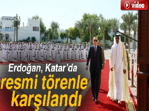 Erdoğan, Katar’da resmi törenle karşılandı