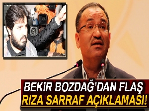 Bekir Bozdağ'dan flaş Rıza Sarraf açıklaması