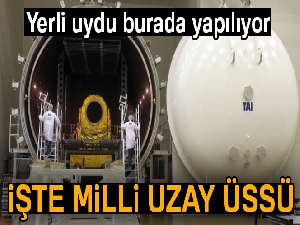 İşte Türkiye’nin uzay üssü