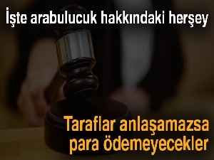 Taraflar anlaşamazsa para ödemeyecekler