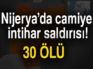 Nijerya’daki cami saldırısında ölü sayısı artıyor